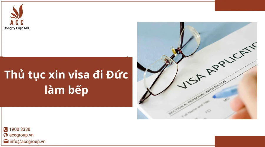 Thủ tục xin visa đi Đức làm bếp