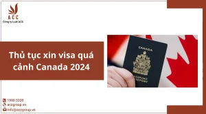 thu-tuc-xin-visa-qua-canh-canada-2024