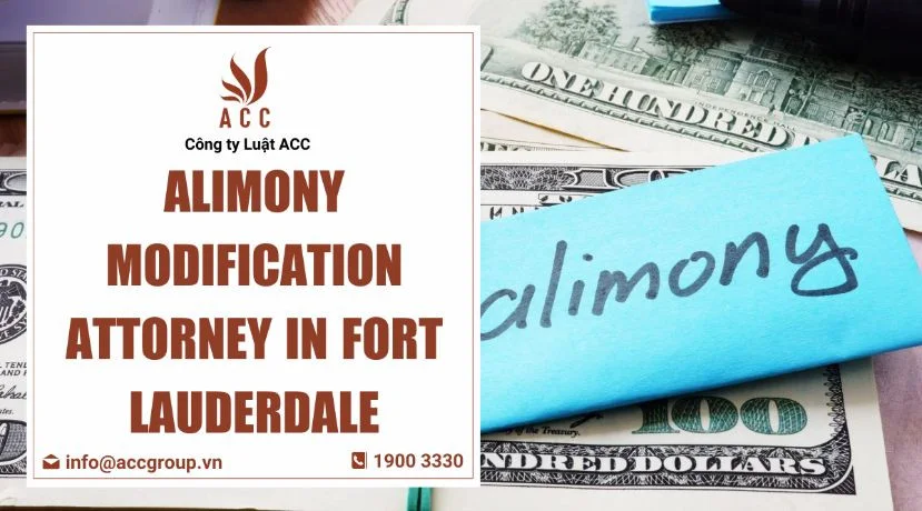 Alimony Modification Attorney in Fort Lauderdale