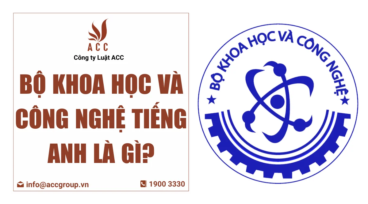 Bộ Khoa học và Công nghệ tiếng Anh là gì?