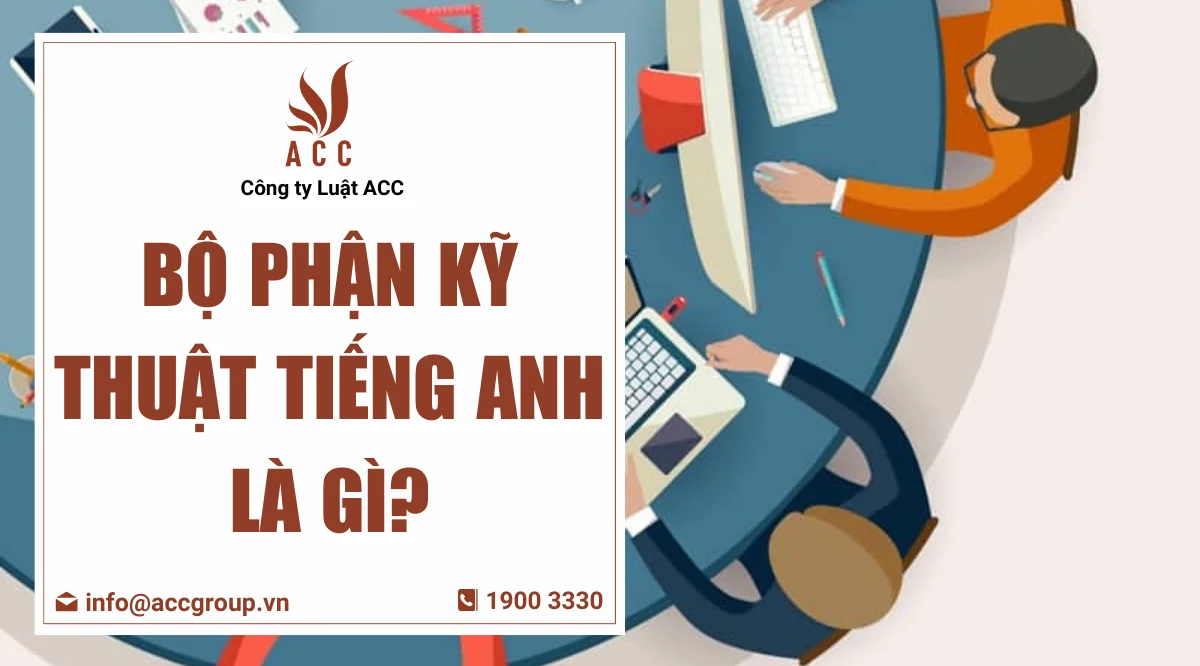 Bộ phận kỹ thuật tiếng Anh là gì?