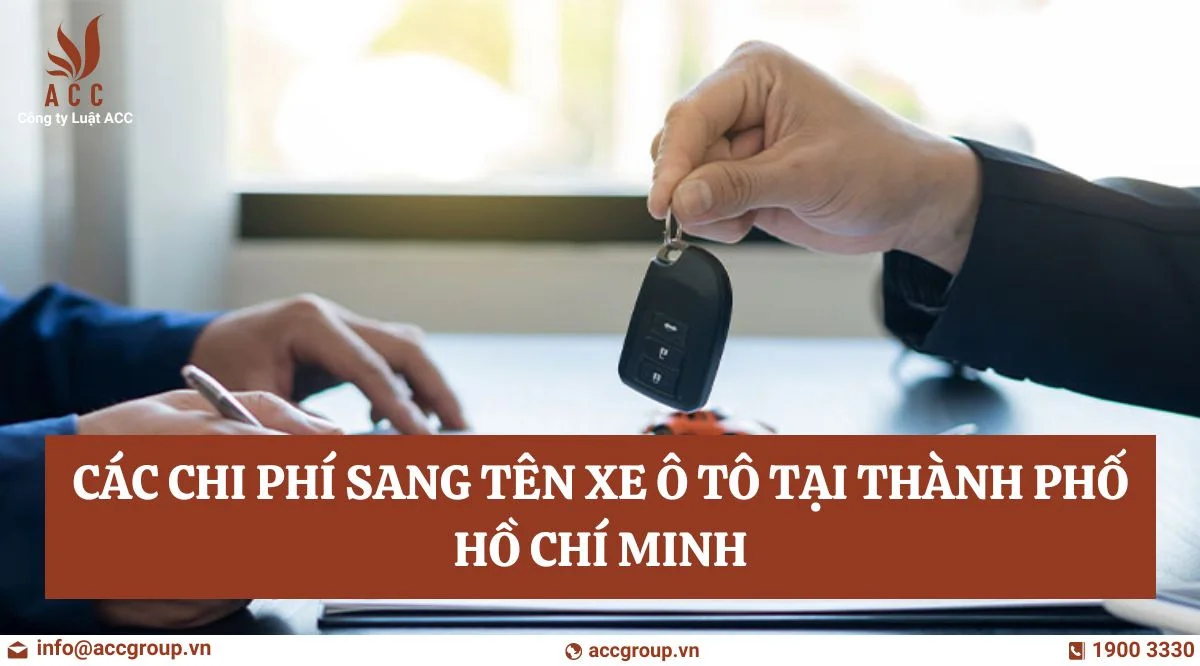 Các chi phí sang tên xe ô tô tại Thành phố Hồ Chí Minh