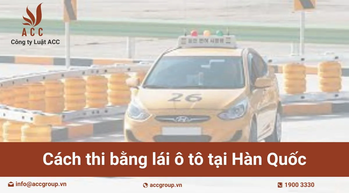 Cách thi bằng lái ô tô tại Hàn Quốc