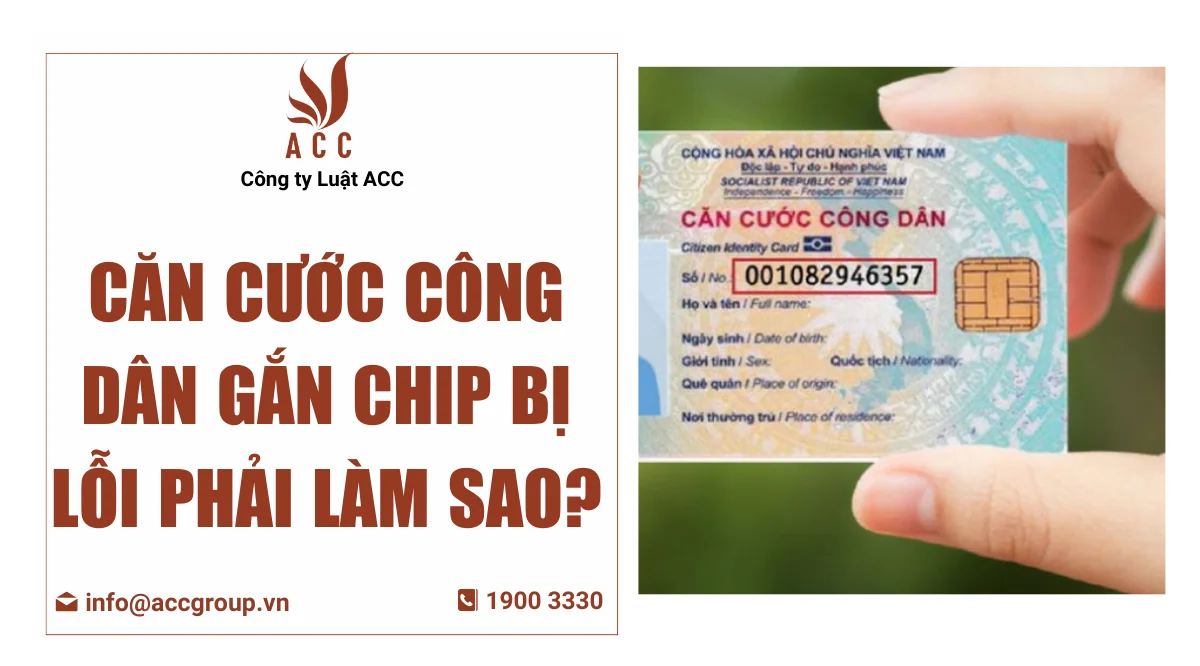 Căn cước công dân gắn chip bị lỗi phải làm sao?