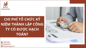 chi-phi-to-chuc-ky-niem-thanh-lap-cong-ty-co-duoc-hach-toan