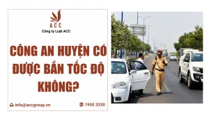 cong-an-huyen-co-duoc-ban-toc-do-khong