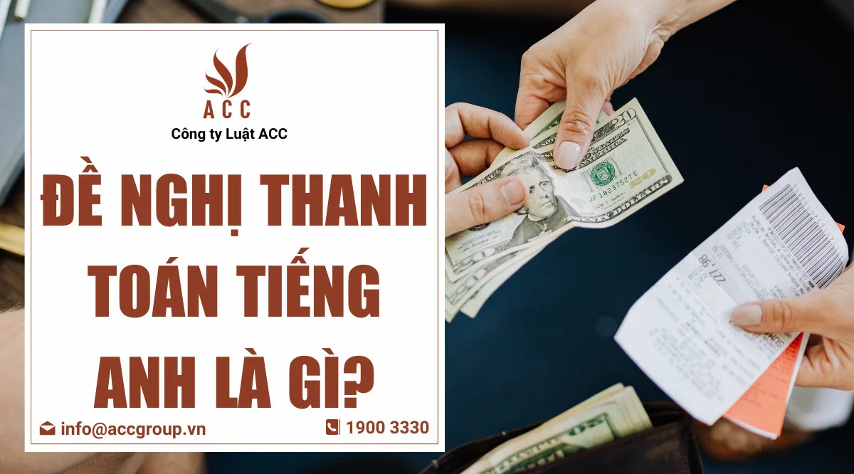 Đề nghị thanh toán tiếng Anh là gì?