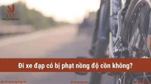 di-xe-dap-co-bi-phat-nong-do-con-khong