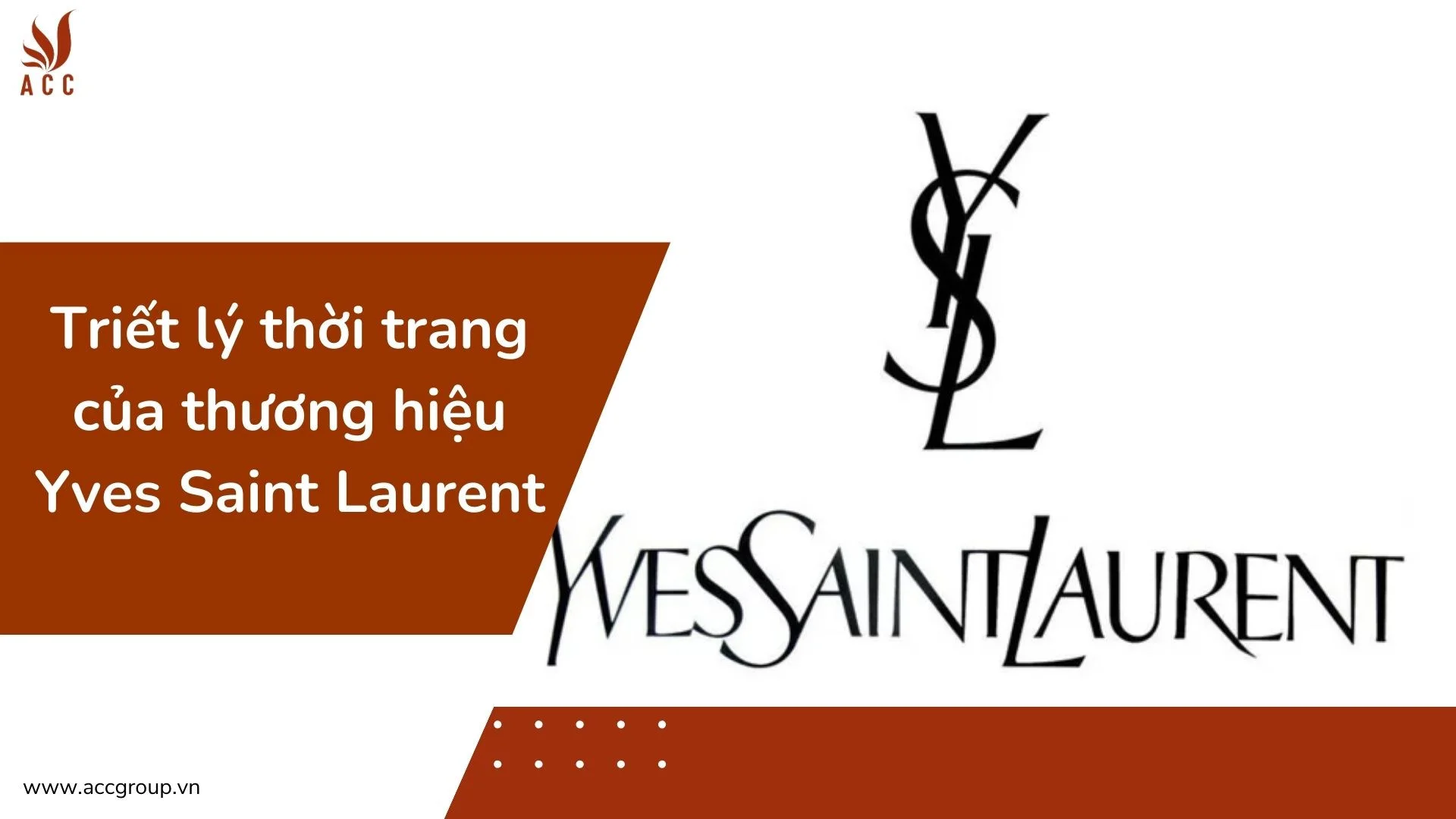 Triết lý thời trang của thương hiệu Yves Saint Laurent