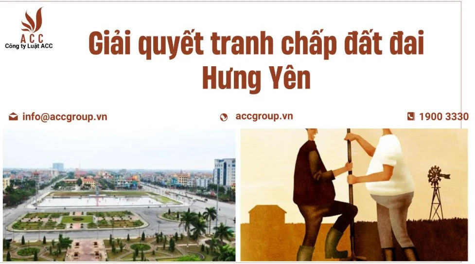 Giải quyết tranh chấp đất đai Hưng Yên