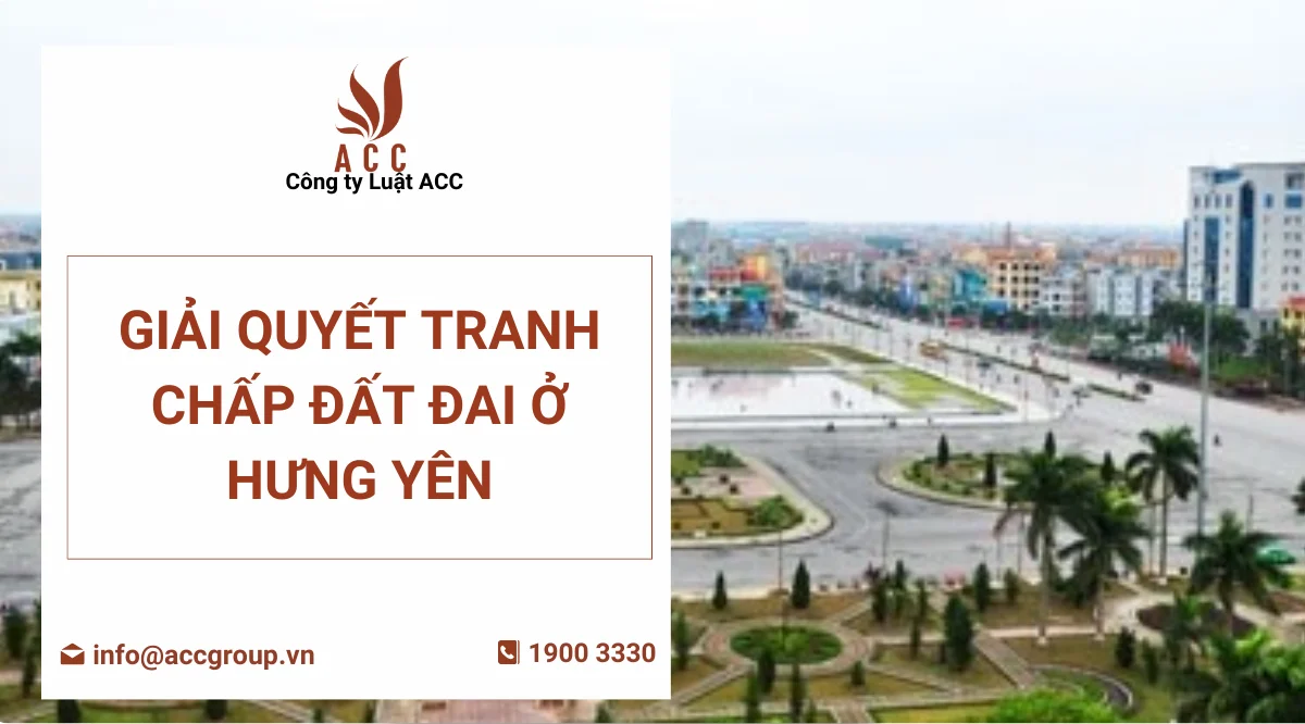 Giải quyết tranh chấp đất đai ở Hưng Yên