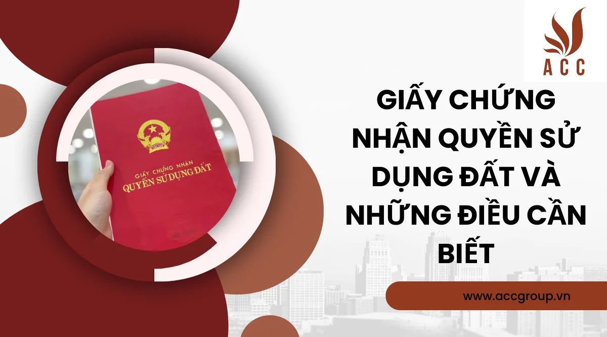 Giấy chứng nhận quyền sử dụng đất và những điều cần biết