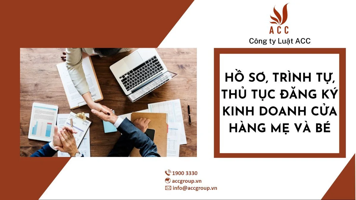 Hồ sơ, trình tự, thủ tục đăng ký kinh doanh cửa hàng mẹ và bé