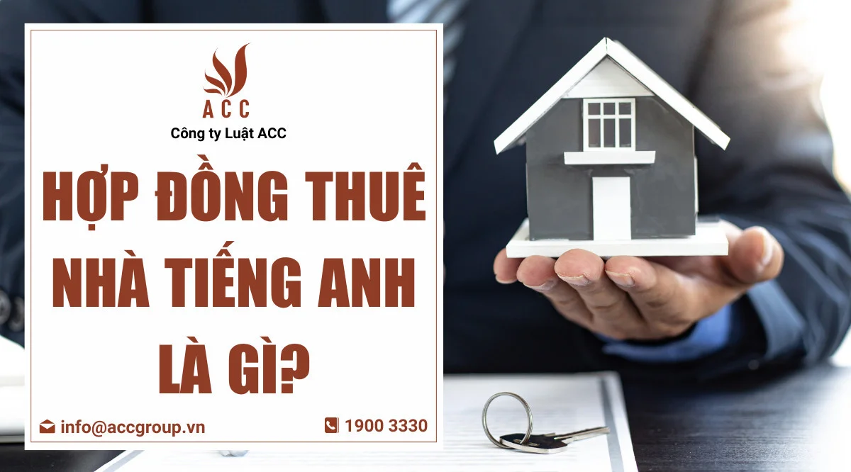 Hợp đồng thuê nhà tiếng Anh là gì?