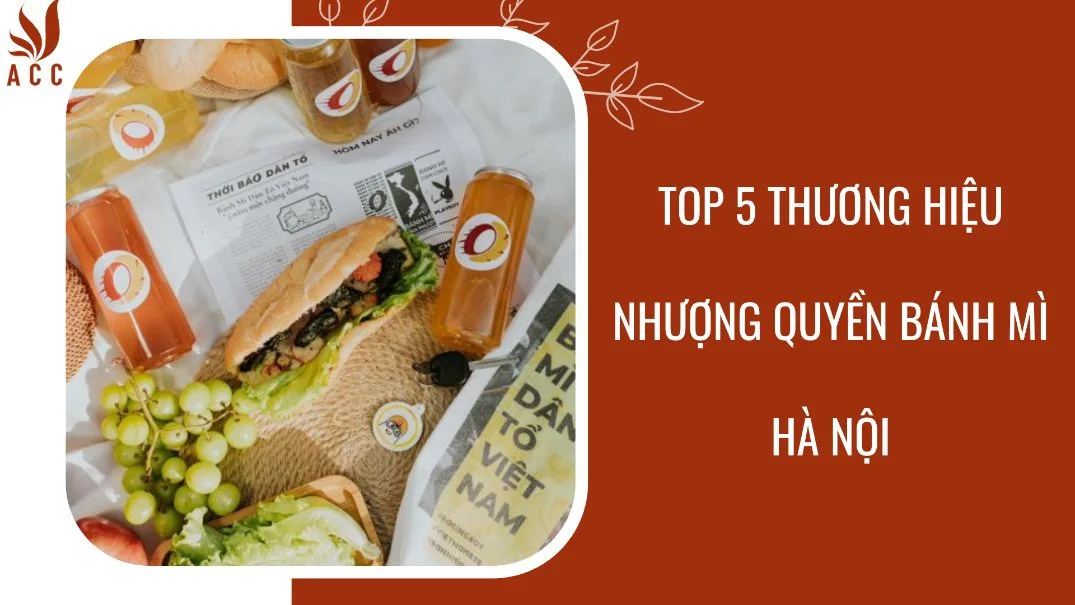 Top 5 thương hiệu nhượng quyền bánh mì Hà Nội
