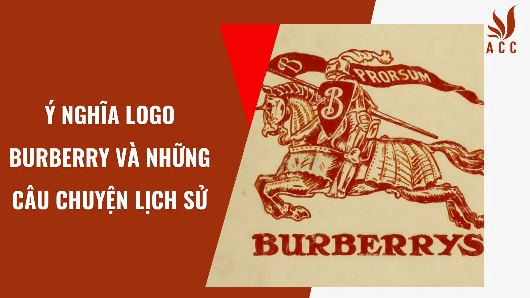 Ý nghĩa logo Burberry và những câu chuyện lịch sử