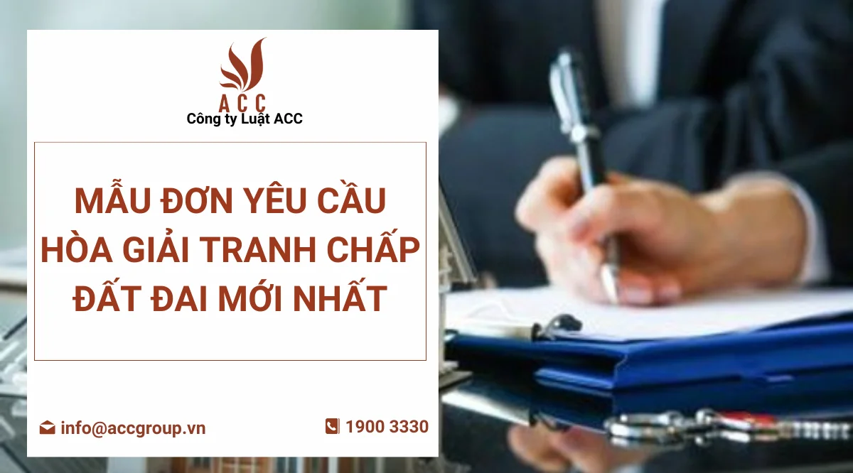 mau-don-yeu-cau-hoa-giai-tranh-chap-dat-dai-moi-nhat