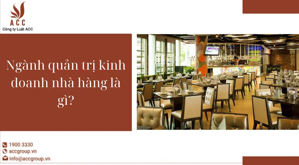 Ngành quản trị kinh doanh nhà hàng là gì?