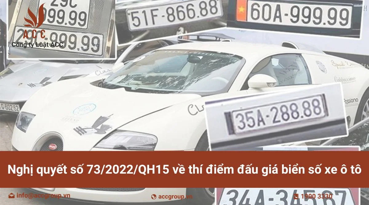 Nghị quyết số 73/2022/QH15 về thí điểm đấu giá biển số xe ô tô