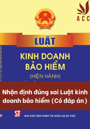 nhan-dinh-dung-sai-luat-kinh-doanh-bao-hiem-co-dap-an