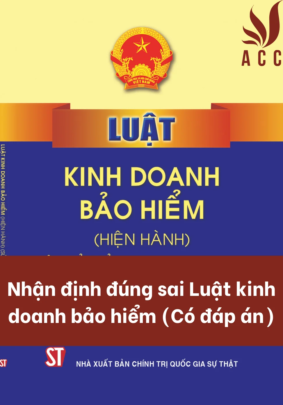 Nhận định đúng sai Luật kinh doanh bảo hiểm (Có đáp án)