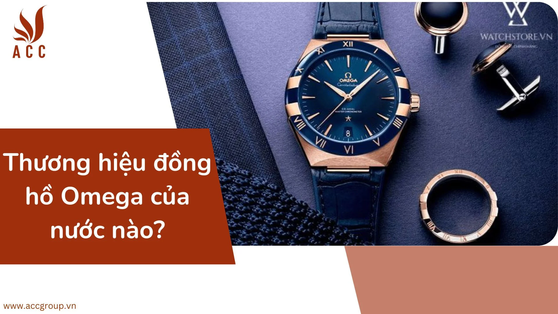 Thương hiệu đồng hồ Omega của nước nào?