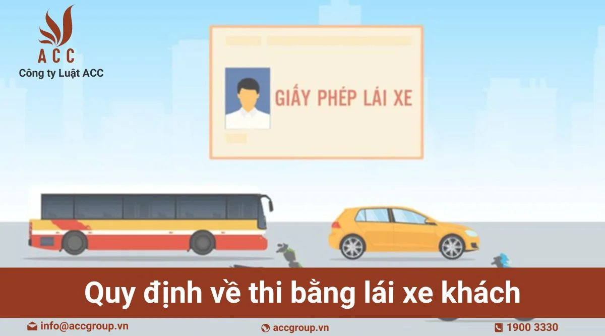 Quy định về thi bằng lái xe khách