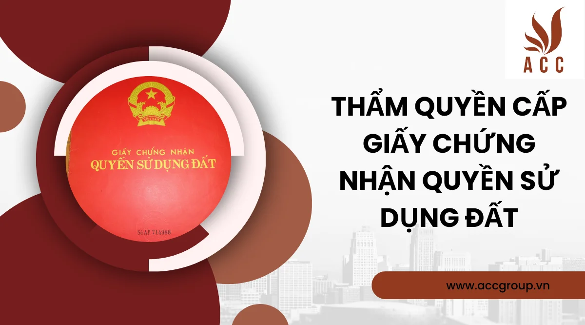 Thẩm quyền cấp Giấy chứng nhận quyền sử dụng đất
