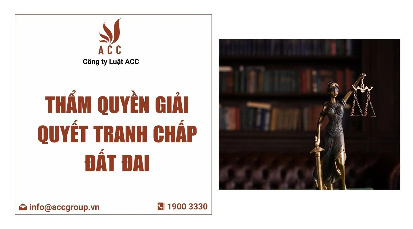 Thẩm quyền giải quyết tranh chấp đất đai