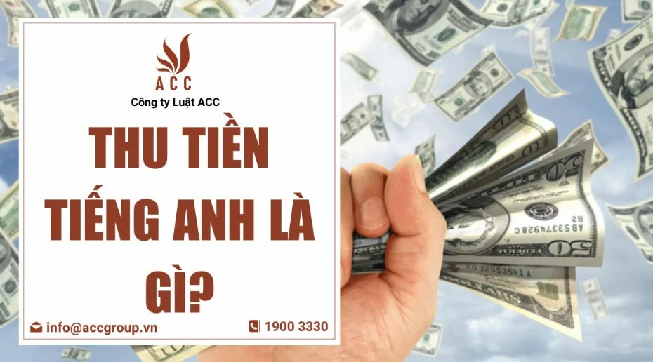 Thu tiền tiếng Anh là gì?