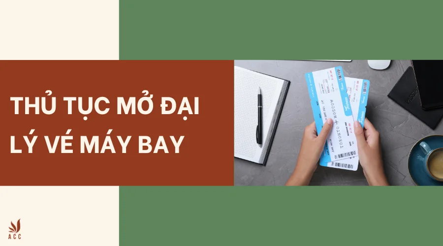 Thủ tục mở đại lý vé máy bay