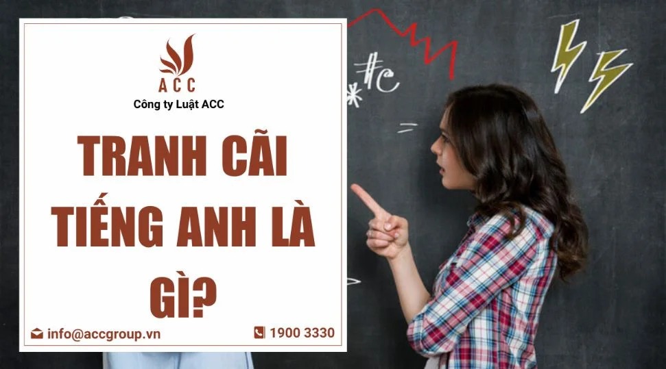 Tranh cãi tiếng Anh là gì?