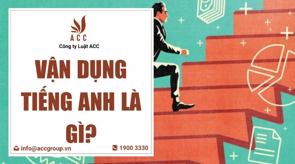 Vận dụng tiếng Anh là gì?