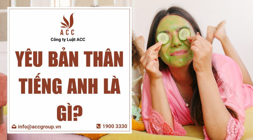 Yêu bản thân tiếng Anh là gì?