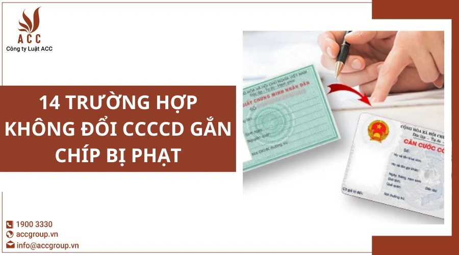 14 trường hợp không đổi CCCCD gắn chíp bị phạt