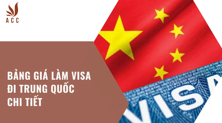 Bảng giá làm visa đi Trung Quốc