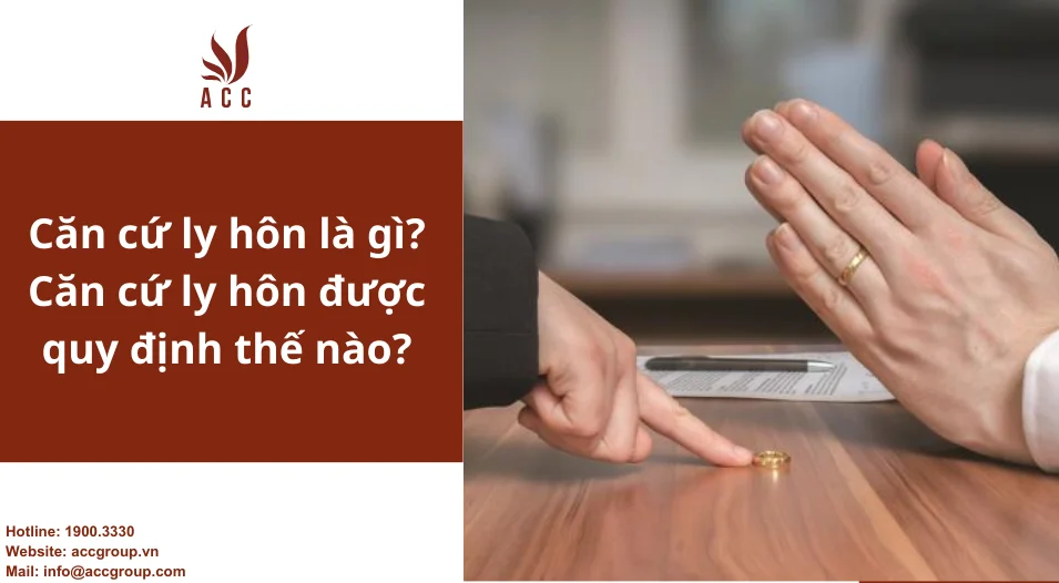 Căn cứ ly hôn là gì? Căn cứ ly hôn được quy định thế nào?