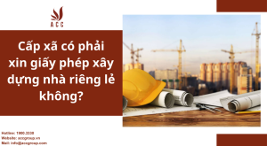 cap-xa-co-phai-xin-giay-phep-xay-dung-nha-rieng-le-khong