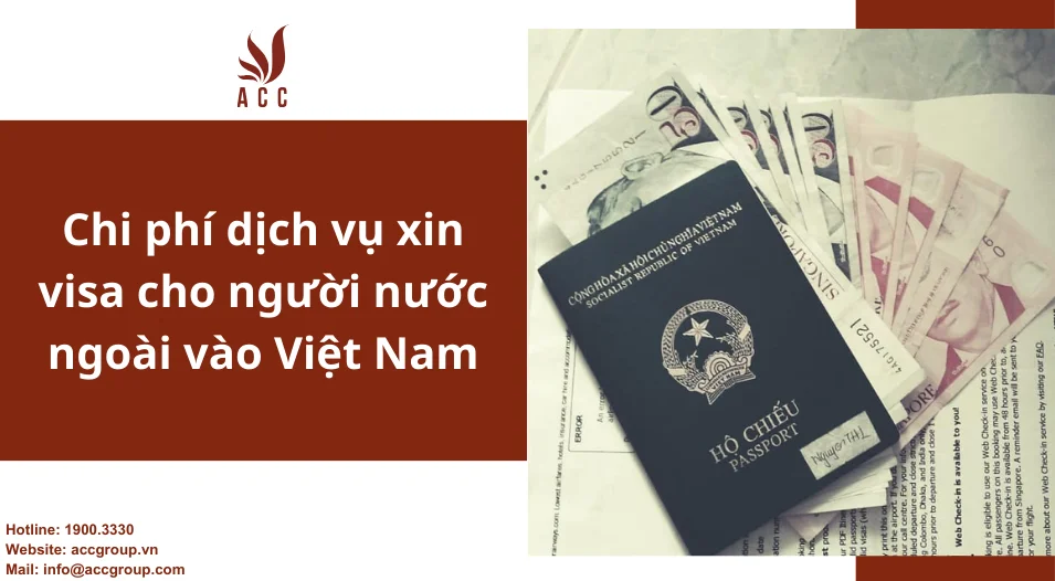 Chi phí dịch vụ xin visa cho người nước ngoài vào Việt Nam