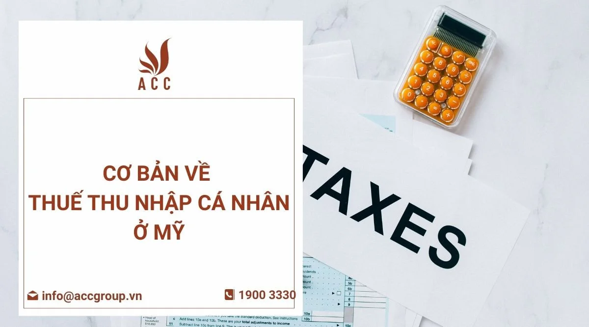 Cơ bản về thuế thu nhập cá nhân ở Mỹ