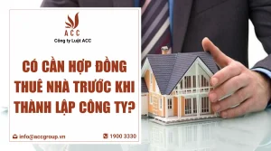 co-can-hop-dong-thue-nha-truoc-khi-thanh-lap-cong-ty