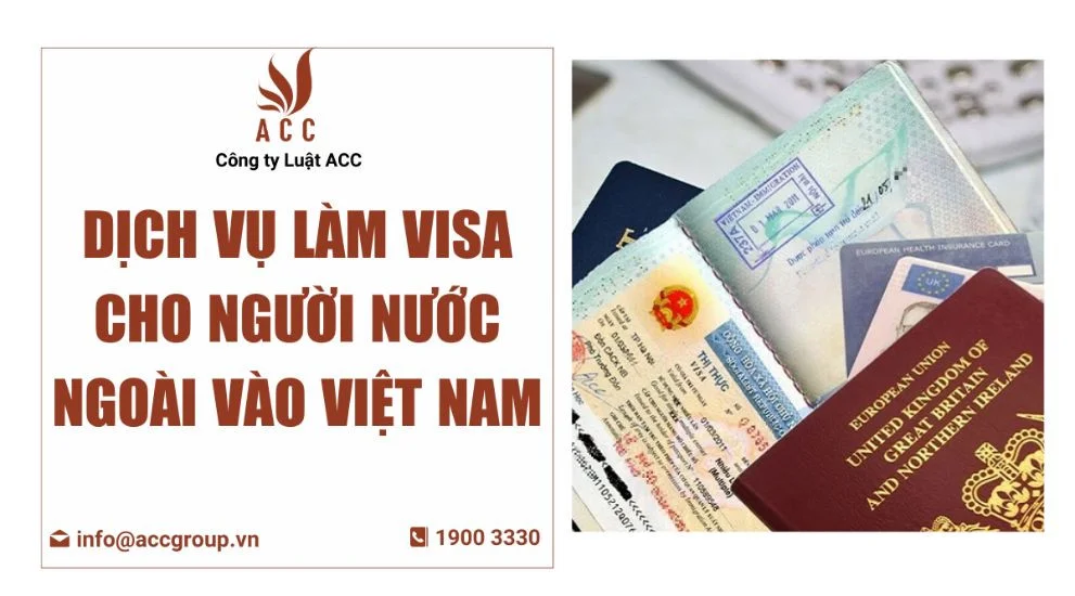Dịch vụ làm visa cho người nước ngoài vào Việt Nam