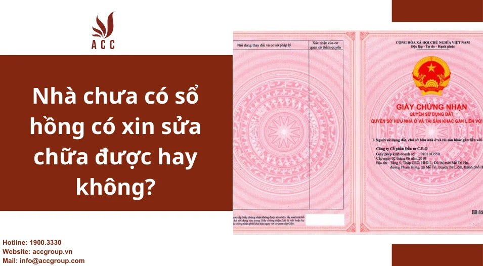 Nhà chưa có sổ hồng có xin sửa chữa được hay không?