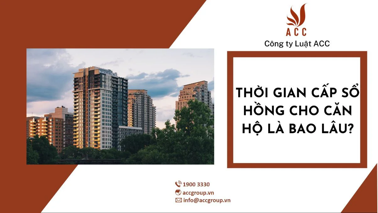 Thời gian cấp sổ hồng cho căn hộ là bao lâu?