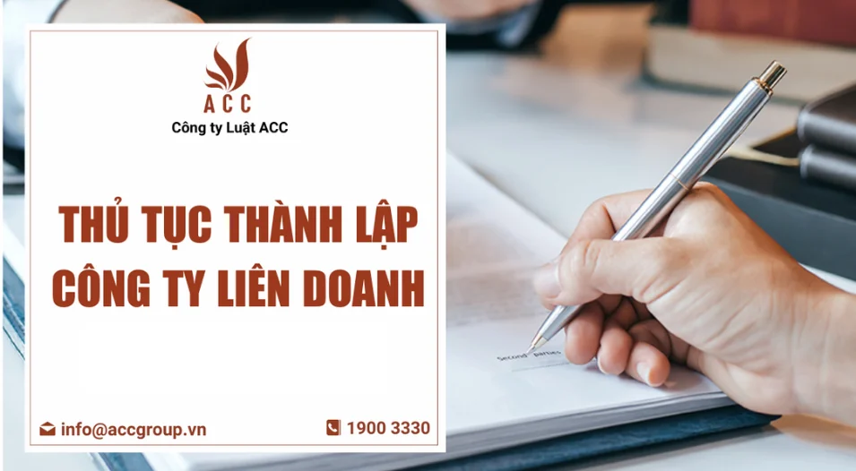 Thủ tục thành lập công ty liên doanh mới nhất 2024