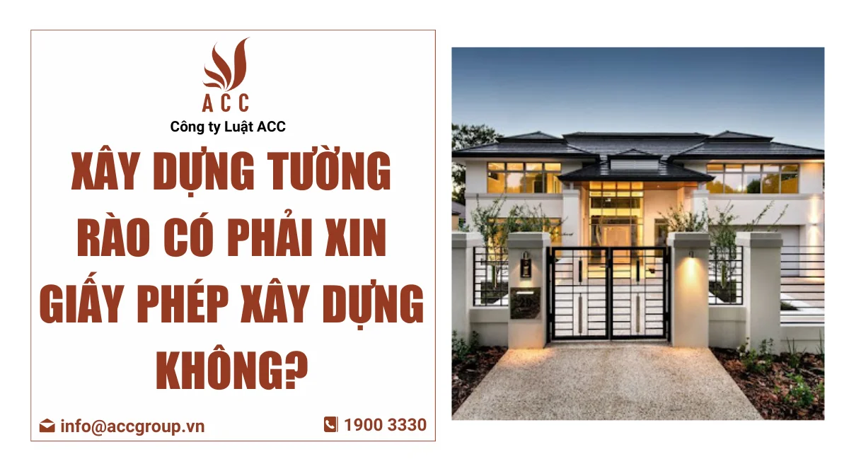 Xây dựng tường rào có phải xin giấy phép xây dựng không?