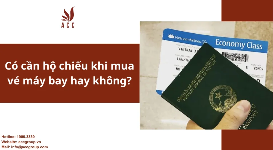 Có cần hộ chiếu khi mua vé máy bay hay không?