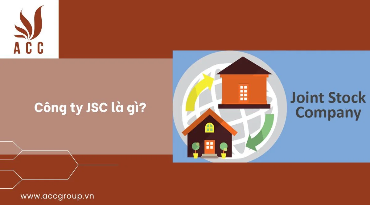 Công ty JSC là gì