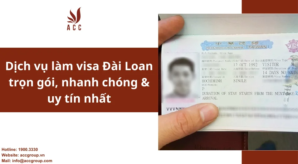 Dịch vụ làm visa Đài Loan trọn gói, nhanh chóng & uy tín nhất