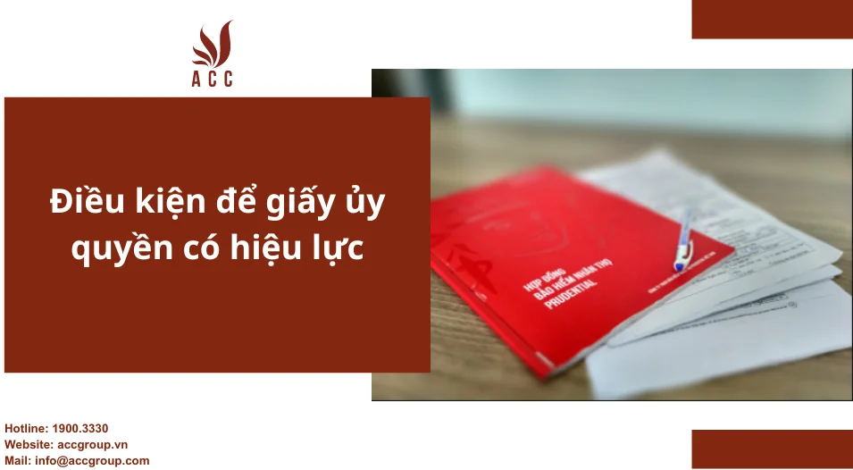 Điều kiện để giấy ủy quyền có hiệu lực